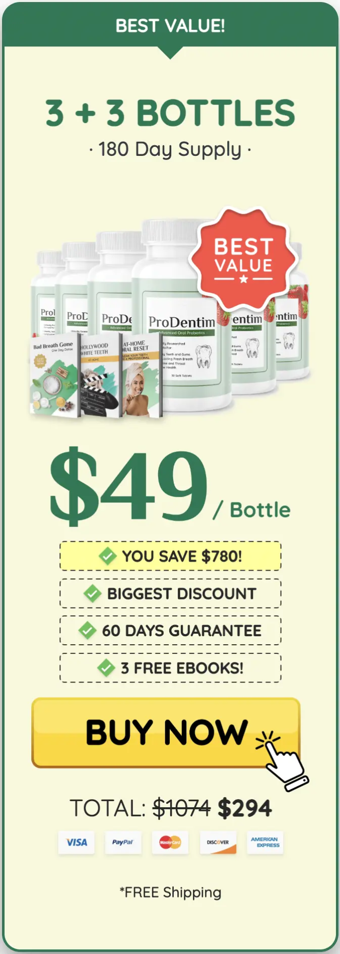 Six bottle ProDentim supply offering extended use and better overall value per bottle